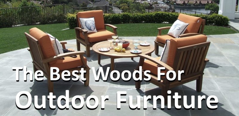 the best woods for making outdoor furniture