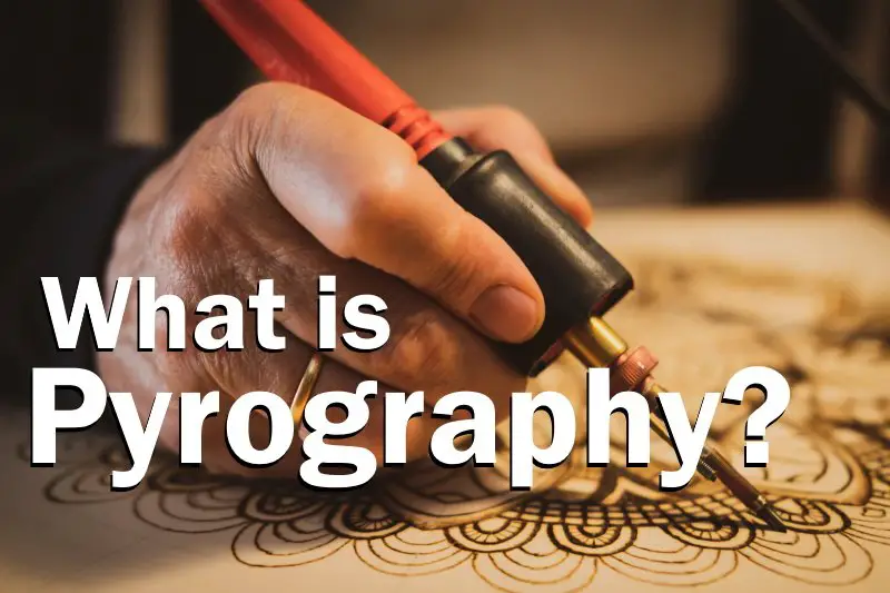 What is Pyrography?